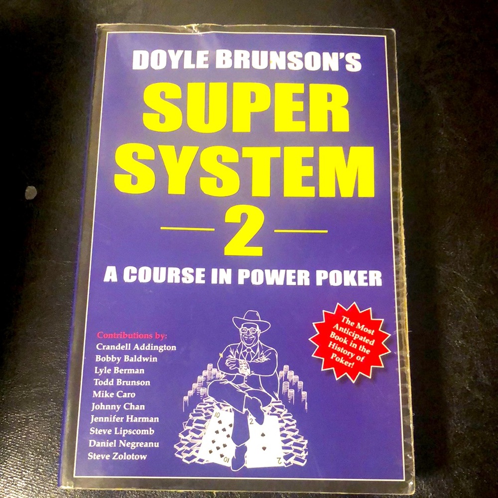 Doyle Brunson’s Super System II A Course in Power Poker